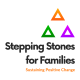 The organisation logo for Stepping Stones For Families